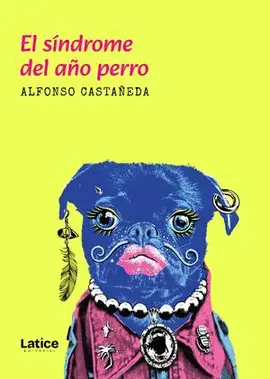 SÍNDROME DEL AÑO PERRO, EL