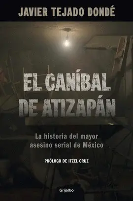 CANÍBAL DE ATIZAPÁN, EL