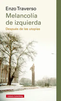 MELANCOLÍA DE IZQUIERDA
