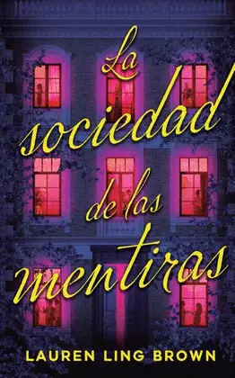 SOCIEDAD DE LAS MENTIRAS, LA