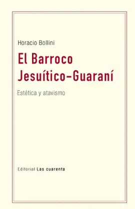 BARROCO JESUÍTICO-GUARANÍ, EL